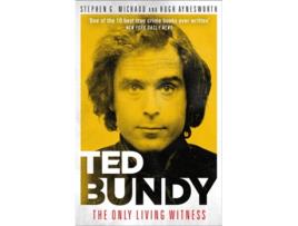 Livro Ted Bundy The Only Living Witness de Stephen G Michaud (Inglês)