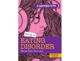 Livro Having an Eating Disorder de Sarah Eason (Inglês)