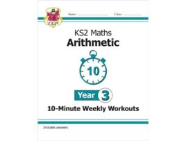 Livro KS2 Year 3 Maths 10-Minute Weekly Workouts Arithmetic de CGP Books (Inglês)