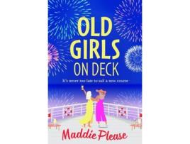 Livro Old Girls on Deck de Maddie Please (Inglês - Capa Dura)