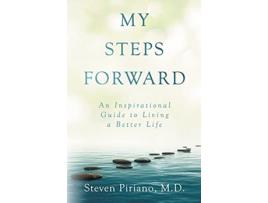 Livro My Steps Forward An Inspirational Guide to Living a Better Life de Steven Piriano (Inglês)