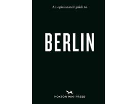 Livro An Opinionated Guide to Berlin de Hoxton Mini Press (Inglês)
