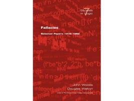 Livro Fallacies Selected Papers 19721982 Studies in Logic de J Woods D Walton (Inglês)