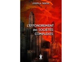 Livro Leffondrement des sociétés complexes Nouvelle édition French Edition de Joseph A Tainter (Francês)