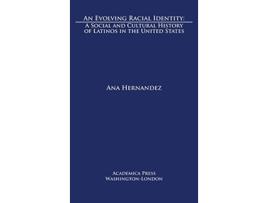 Livro Evolving Racial Identity de Ana Hernandez (Inglês - Capa Dura)