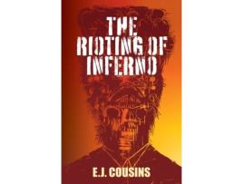 Livro The Rioting of Inferno de EJ Cousins (Inglês)