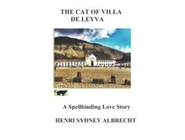 Livro The Cat of Villa de Leyva A mystery love novel de Mr Henri Sydney Albrecht (Inglês)