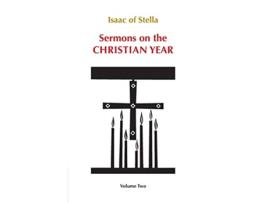 Livro Sermons on the Christian Year Volume Two Volume 66 Cistercian Fathers Series de Isaac of Stella (Inglês)