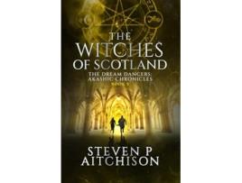 Livro The Witches of Scotland de Steven P Aitchison (Inglês)