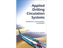 Livro Applied Drilling Circulation Systems de Boyun Guo e Gefei Liu (Inglês)