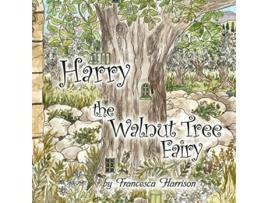 Livro Harry the walnut tree fairy de Francesca Harrison (Inglês)