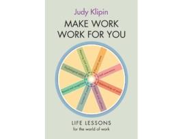 Livro Make Work Work For You de Judy Klipin (Inglês)