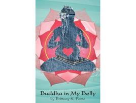 Livro Buddha in My Belly de Brittany K Fonte (Inglês)