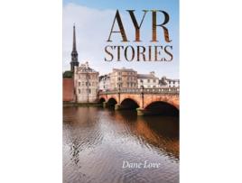 Livro Ayr Stories de Dane Love (Inglês)