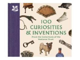 Livro 100 Curiosities amp Inventions from the Collections of the National Trust de Katie Knowles (Inglês)