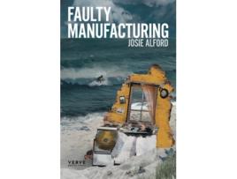 Livro Faulty Manufacturing de Josie Alford (Inglês)