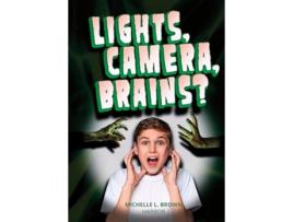 Livro Lights, Camera, Brains? de Michelle L Brown (Inglês)