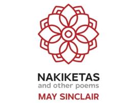Livro Nakiketas and other poems de May Sinclair (Inglês - Capa Dura)