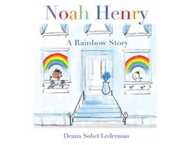 Livro Noah Henry A Rainbow Story 1 Rainbows Masks and Ice Cream de Deana Sobel Lederman (Inglês)