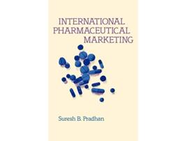 Livro International Pharmaceutical Marketing de Suresh Pradhan (Inglês)