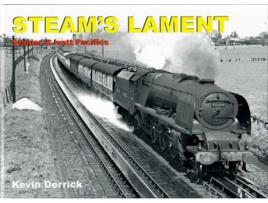 Livro STEAMS LAMENT Stanier amp Ivatt Pacifics de Kevin Derrick (Inglês - Capa Dura)