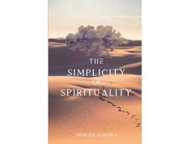 Livro The Simplicity of Spirituality An Introduction de Ebenezer Agboola (Inglês)