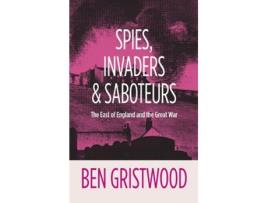 Livro Spies, Invaders and Saboteurs de Ben Gristwood (Inglês)