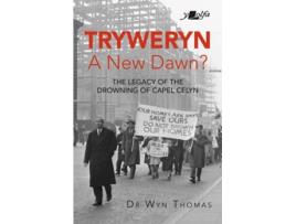 Livro Tryweryn A New Dawn? de Wyn Thomas (Inglês)