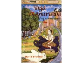 Livro Yoga and Ayurveda de David Frawley (Inglês)