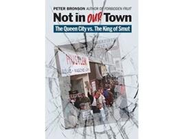 Livro Not in Our Town The Queen City vs the King of Smut The Mob in the Midwest de Peter Bronson (Inglês)