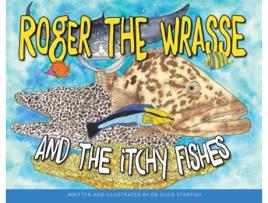 Livro Roger the Wrasse and the Itchie Fishies de Dr Sue Pillans Aka Dr Suzie Starfish (Inglês)