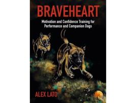 Livro Braveheart de Alex Lato (Inglês)