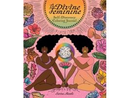 Livro The Divine Feminine Self-Discovery Coloring Journal de Sarina Mantle (Inglês)