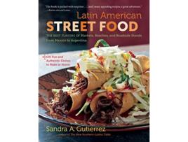Livro Latin American Street Food de Sandra A Gutierrez (Inglês)