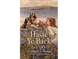 Livro Haste Ye Back de Dorothy K Haynes (Inglês)