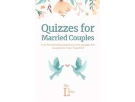 Livro Quizzes for Married Couples Fun Relationship Questions and Quizzes for Couples to Take Together de Mrs Mr L (Inglês - Capa Dura)