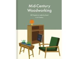 Livro Mid-Century Woodworking Pattern Book de AWP Kettless (Inglês)