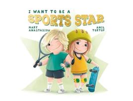 Livro I Want to Be a Sports Star de Anastasiou e Mary (Inglês)