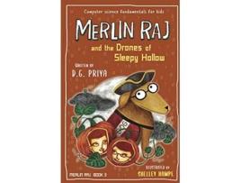 Livro Merlin Raj and the Drones of Sleepy Hollow A Halloween Dogs Tale de D G Priya (Inglês)