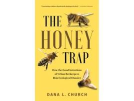 Livro The Honey Trap de Dana L Church (Inglês)