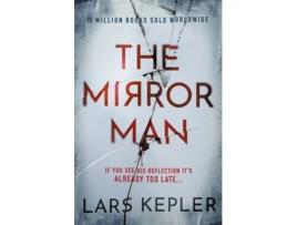 Livro The Mirror Man de Lars Kepler e Alice Menzies (Inglês - Capa Dura)