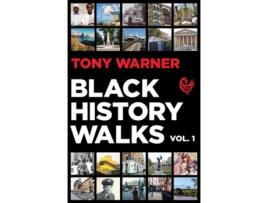 Livro Black History Walks de Tony Warner (Inglês)