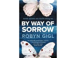 Livro By Way of Sorrow de Robyn Gigl (Inglês)