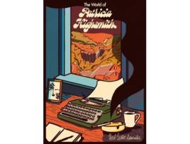 Livro The World Of Patricia Highsmith de Jon Hammer, Karen Mcburnie et al. (Inglês)