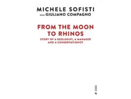 Livro From the Moon to Rhinos de Sofisti Michele e Compagno Giuliano (Inglês - Capa Dura)
