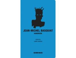 Livro Jean-Michel Basquiat Handbook de Basquiat, Jean-Michael / Warsh et al. (Inglês)