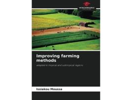 Livro Improving farming methods de Issiakou Moussa (Inglês)