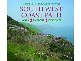 Livro Hidden Landscapes of the South West Coast Path de Ruth Luckhurst (Inglês - Capa Dura)