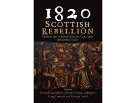 Livro 1820 Scottish Rebellion de Gerard Carruthers, Kevin Thomas Gallagher et al. (Inglês - Capa Dura)