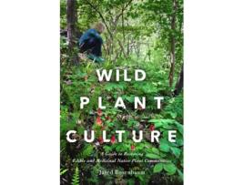 Livro Wild Plant Culture de Jared Rosenbaum (Inglês)